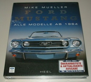 Bildband Ford Mustang Mike Muller Alle Modelle Ab 1964 Heel Buch Neu Ebay