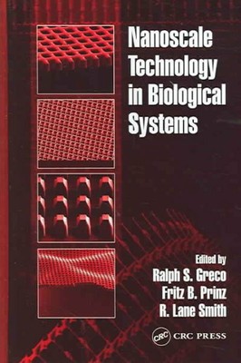 Nanoscale Technology In Biological Systems, Hardcover by Greco, Ralph S., M.D...