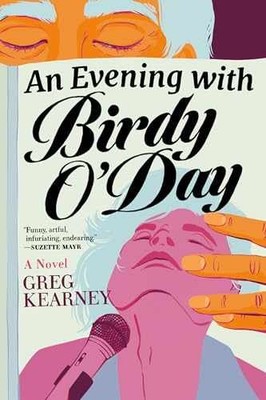 An Evening with Birdy O'Day - Paperback, by Kearney Greg - Very Good