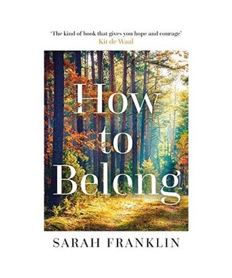 How to Belong: 'The kind of book that gives you hope and courage' Kit de Waal: '