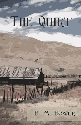 The Quirt Bertha Muzzy Bower Read Books