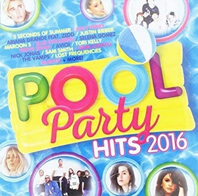 Pool Party Hits 2016 - Pool Party Hits 2016 - Pool Party Hits 2016 CD EMVG The