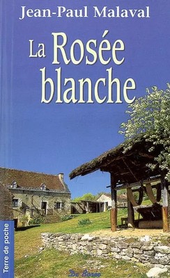 La rosée blanche, Jean-Paul Malaval