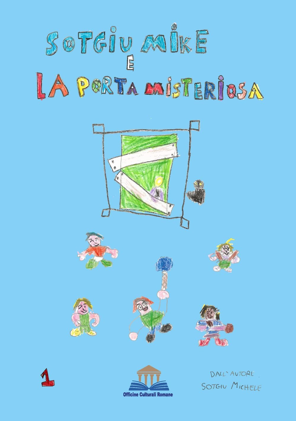 Мишель Сотджиу, Майк Сотджиу и таинственные ворота (в твердом переплете) (ИМПОРТ ИЗ Великобритании)