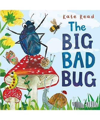 The Big Bad Bug: A Minibeast Mini Drama: A Minibeast Mini Drama, Kate Read