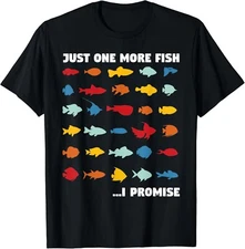 Just one more fish i promise - aquarium tank fish keeper Unisex T-Shirt