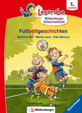 Manfred Mai; Martin Lenz; Eike Marcus / Fußballgeschichten - Leserabe ab 1. Klas