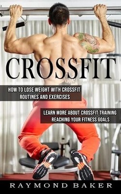 Raymond Baker Crossfit (Taschenbuch)