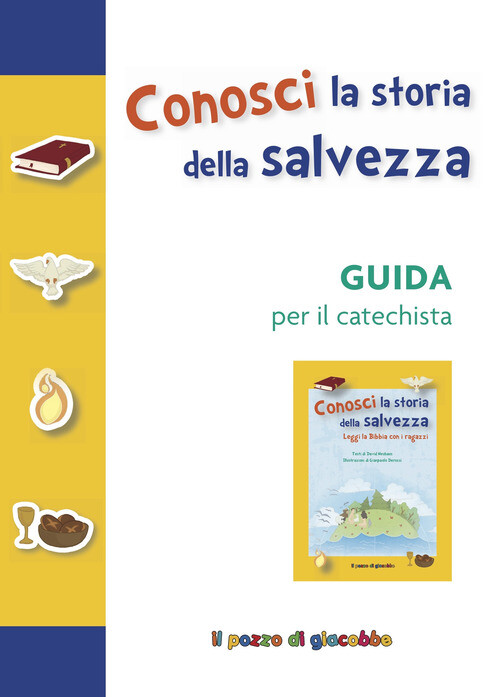 Conosci la storia della salvezza. Guida per il catechista - Sara