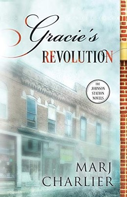 Gracie's Revolution: A Johnson Station Novel