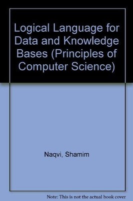Logical Language for Data and Knowledge Bases (Principles of Computer Science Se