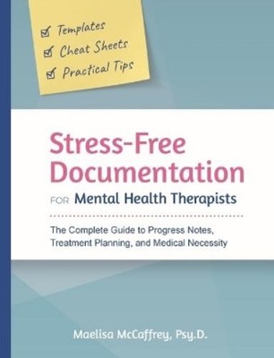 Maelisa A McCaf Stress-Free Documentation for Mental H (Taschenbuch) (US IMPORT)