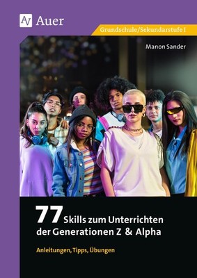 Manon Sander 77 Skills zum Unterrichten der Gen Z & Alph (Broschüre) (UK IMPORT)