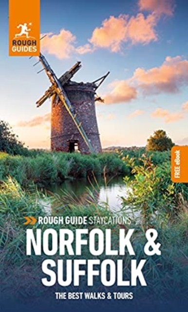 Rough Guide Staycations Norfolk & Suffolk (Travel by Rough Guides PAPERBACK