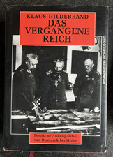 Das vergangene Reich , Deutsche Außenpolitik von Bismarck bis Hitler