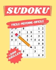 Sudoku Facile Moyenne Dificile: + 200 Grilles Avec Solutions by Ouba Publishing 