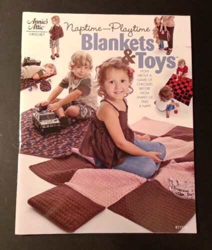 Annie's Attic: NAPTIME~PLAYTIME BLANKETS & TOYS Crochet Book #877536