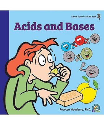 Acids and Bases, Rebecca Woodbury Ph. D.