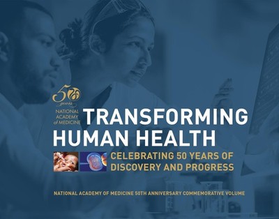 Transforming Human Health: Celebrating 50 Years of Discovery and Progress Na...