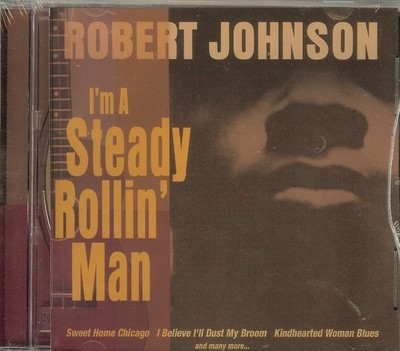 ROBERT JOHNSON - I'M A STEADY ROLLIN' MAN - CD - NEW - SEALED