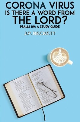 J.P. Beckett Corona Virus: Is There a Word from the Lord? (Hardback) (UK IMPORT)