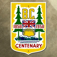 British Columbia Centenary highway marker road sign 1858 1958 16x23