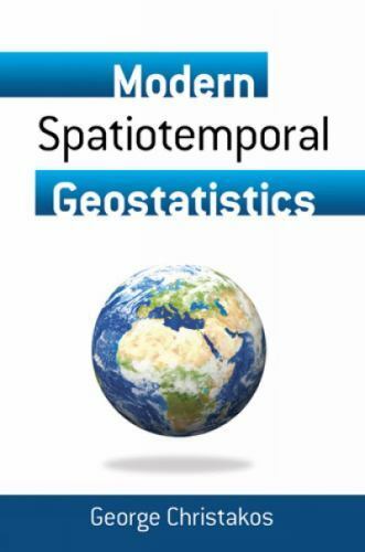 Modern Spatiotemporal Geostatistics, George Christakos - Afbeelding 1 van 1