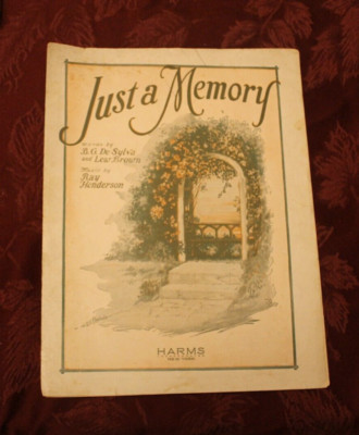 Just a Memory ~ DeSilva/Brown/Henderson ~ 1927 Harms Sheet Music