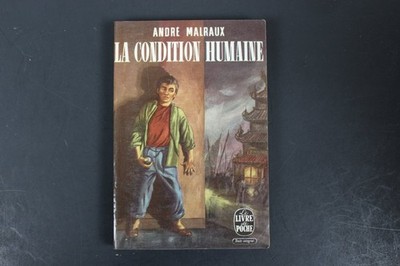 La Condition Humaine André Malraux 1946 Revised Edition Le Livre de Poche Novel
