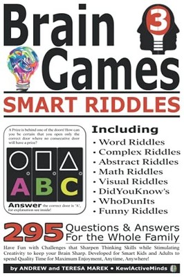 295 BRAIN GAMES Vol.3 - Smart Riddles - 295 Questions & Answers: