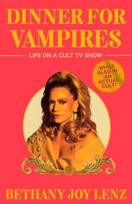 Dinner for Vampires by Bethany Joy Lenz (Hardback Book)