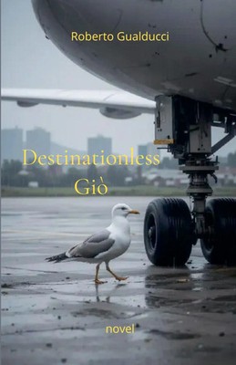 Roberto Gualducci | Destinationless Giò | Taschenbuch | Englisch (2025)