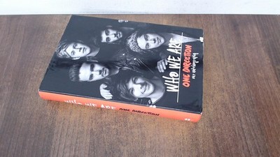 			One Direction: Who We Are: Our Official Autobiography (1st editio		