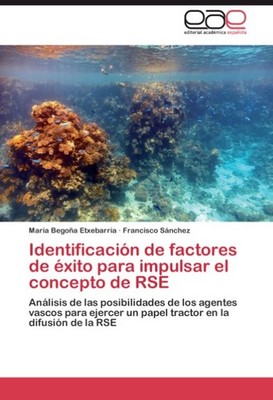 Identificación de factores de éxito para impulsar el concepto de RSE María Begoñ