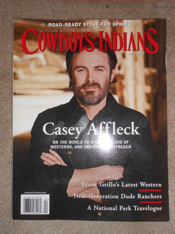Cowboys & Indians Magazine Casey Affleck April 2021