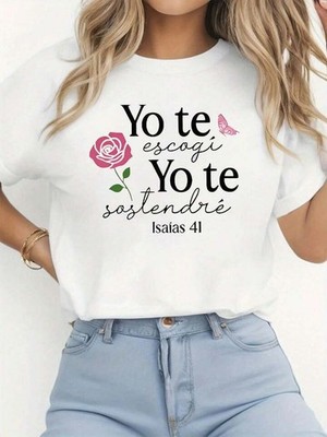 Faith inspired Women's T-Shirt  ''yo te escogi  Yo te Sostendre'' Spanish M