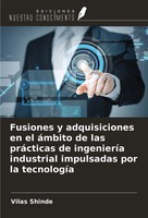 Fusiones Y Adquisiciones En El áMbito De Las PráCticas De IngenieríA...