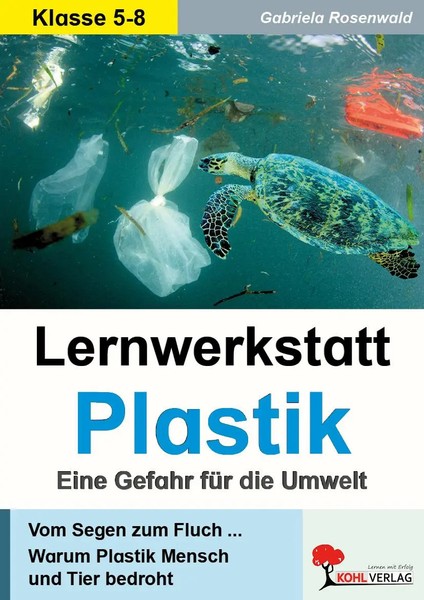 Lernwerkstatt Plastik - Eine Gefahr FüR Die Umwelt | Gabriela Rosenwald | Buch-image