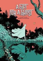Borja Gonzalez | A Gift For A Ghost | Buch | Englisch (2020) | Gebunden | Abrams