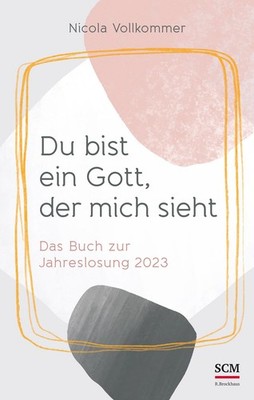 Du bist ein Gott, der mich sieht ~ Nicola Vollkommer ~  9783417000283