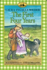 The First Four Years (Little House, 9) - paperback Wilder, Laura Ingalls|Wil...