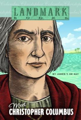Meet Christopher Columbus by de Kay, James T.