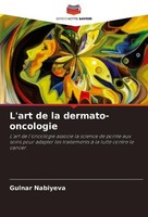 L'art De La Dermato-Oncologie Gulnar Nabiyeva