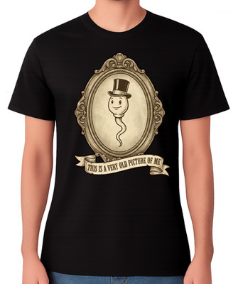 This Is A Very Old Picture Of Me Sperm T-Shirt Funny Pic Photo Sperm Cell Tee