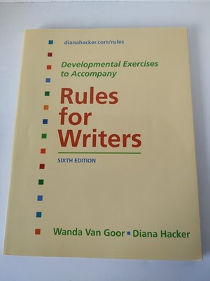 Developmental Exercises to Accompany Rules for Writers by Van Goor & Hacker PB
