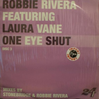Robbie Rivera Featuring Laura Vane - One Eye Shut (Disc 3) - UK 12'' Vinyl - 2...