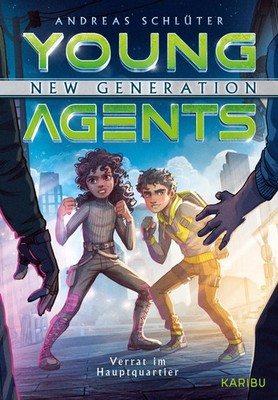 Young Agents - New Generation (Band 4) - Verrat im Hauptquartier | Schlüter