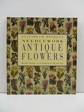 Needlework Antique Flowers By Elizabeth Bradley - LPB -Tracking (B207)