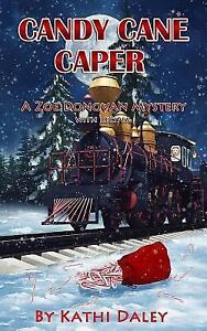 Zoe Donovan Cozy  Mystery  Candy Cane Caper by Kathi  Daley  