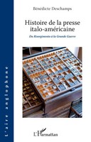 Histoire De La Presse Italo-AméRicaine | Du Risorgimento à La Grande Guerre